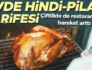 Çiftlikte de restoranda da hareket arttı… Meskene hindi-pilav tarifesi