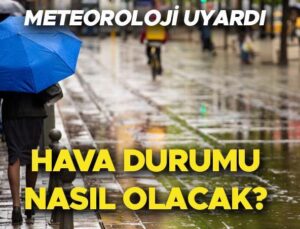 Hava durumu varsayımları vilayet il yayınlandı | Bugün (26 Aralık) hava nasıl olacak? İstanbul’a kar yağacak mı? Meteoroloji’den son dakika kuvvetli yağış uyarısı!