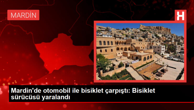 Mardin’de araba ile bisiklet çarpıştı: Bisiklet şoförü yaralandı