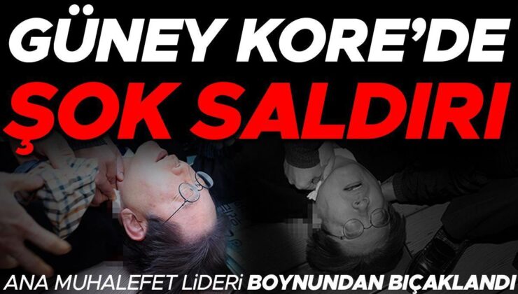 Güney Kore’de ana muhalefet önderine şok hücum: Boynundan bıçaklandı