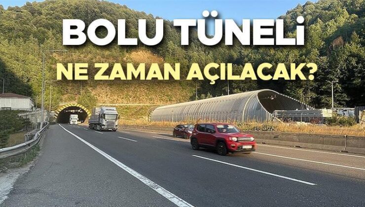 Bolu Dağı Tüneli ne vakit açılacak 2024? | Bolu Tüneli trafiğe açıldı mı, neden kapatıldı? Yol çalışmasında son durum: İşte Bolu Dağı Tüneli açılış tarihi bilgisi!
