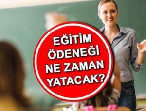 Eğitim ödeneği ne vakit yatacak 2024? Öğretmen kırtasiye yardımı kaç TL, ayın kaçında yatacak? 2024 2025 eğitim ödeneği ödeme tarihi bilgisi!