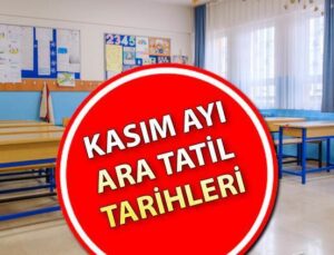 ORTA TATİL (KASIM 2024) TARİHLERİ || Orta tatil ne vakit başlayıp ne vakit bitecek? İşte merak edilen tarihleri