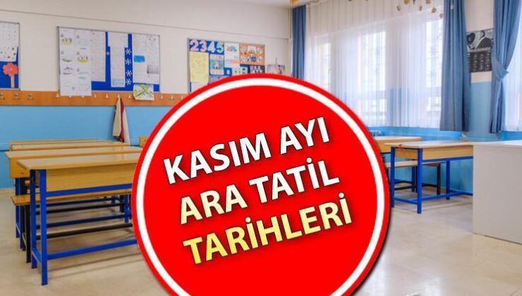 ORTA TATİL (KASIM 2024) TARİHLERİ || Orta tatil ne vakit başlayıp ne vakit bitecek? İşte merak edilen tarihleri