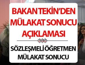 Bakan Tekin duyurdu: Sözleşmeli Öğretmen mülakat sonuçları için tarih detayı!