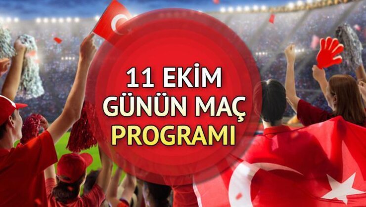Bugün hangi maçlar var, bugün kimin maçı var, saat kaçta? 11 Ekim 2024 maç programı