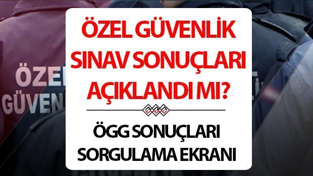 ÖGG imtihan sonuçları ne vakit açıklanacak? EGM Özel Güvenlik Vazifelisi sonuçları açıklandı mı, nasıl öğrenilir? ÖGG 111. Temel Eğitim ve 87. Yenileme Eğitimi imtihan sonucu sorgulama ekranı!