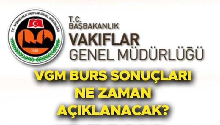 VGM burs sonuçları sorgulama 2024 ekranı (burs.vgm.gov.tr) | VGM ortaöğrenim burs müracaat sonuçları ne vakit yatacak, VGM bursu birinci ödeme ne kadar? İşte burs ölçüsü ve sonuç tarihi!