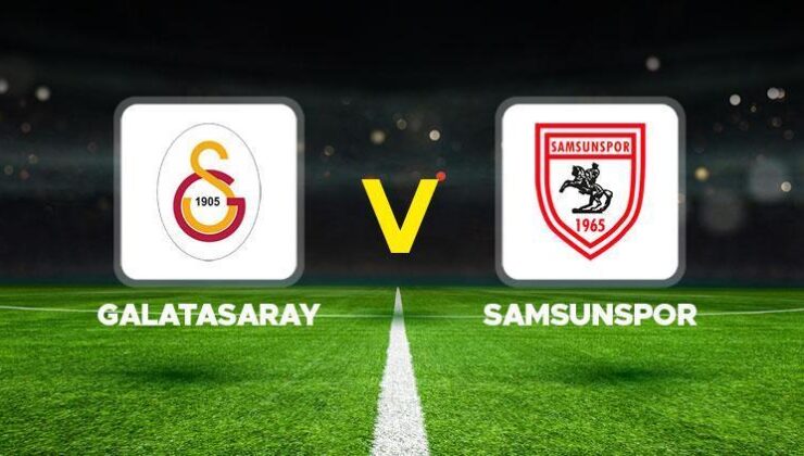 Galatasaray-Samsunspor maçı canlı izle: Galatasaray-Samsunspor maçı ne vakit, saat kaçta, hangi kanalda?