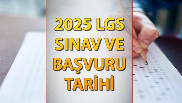 LGS İMTİHAN VE MÜRACAAT TARİHLERİ 2025 || MEB imtihan takvimi! LGS ne vakit, müracaatlar ne vakit başlayacak?