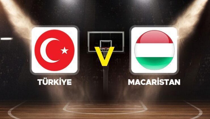 Türkiye – Macaristan basketbol maçı ne vakit, saat kaçta, hangi kanalda? 12 Dev Adam Macaristan karşısında!