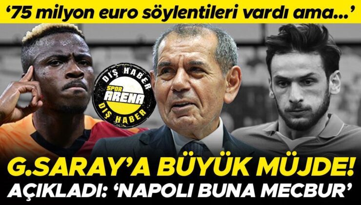 Victor Osimhen için Galatasaray’a muştuyu verdi: Daha düşük bir fiyata satmak zorundalar | Kvaratskhelia da tıpkı olmasın!
