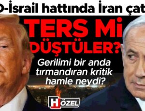 ABD-İsrail çizgisinde İran çatlağı… Aksi mi düştüler? Tansiyonu bir anda tırmandıran kritik atılım neydi?