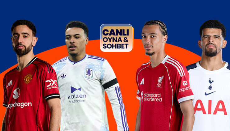 Manchester United-Aston Villa ile, Liverpool-Tottenham ile karşılaşacak! Maçların heyecanı Misli’de