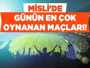 Beşiktaş ve Liverpool deplasmanda, Çorum FK meskeninde galip gelir! İşte Misli’de günün en çok oynanan maçları…