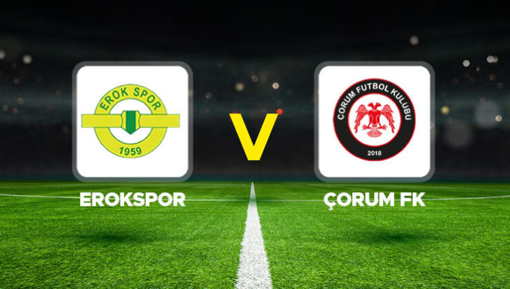 Canlı anlatım: Esenler Erokspor – Çorum FK (1. Lig Yükselme Play-Off Finali )