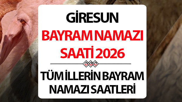 GİRESUN BAYRAM NAMAZI SAATİ 2026 || GİRESUN Kurban bayram namazı saat kaçta? Diyanet GİRESUN Kurban Bayramı namaz saati
