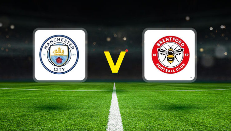 Manchester City – Brentford maçı ne vakit, saat kaçta, hangi kanalda?