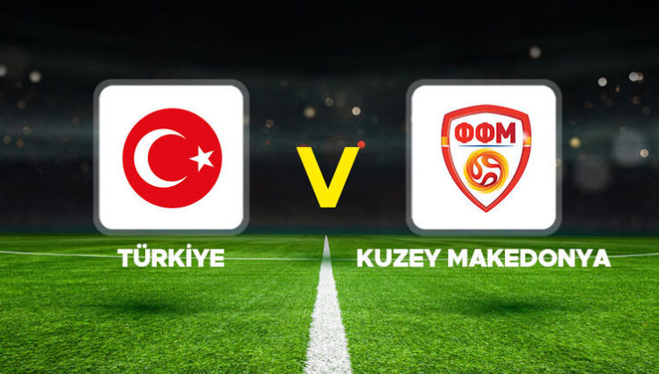 Canlı anlatım: Türkiye – Kuzey Makedonya (hazırlık maçı)