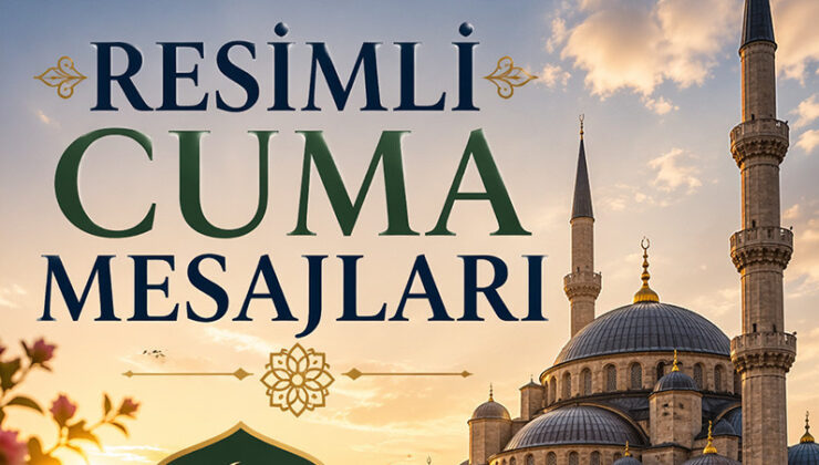 CUMA İLETİLERİ FOTOĞRAFLI, KISA, MANALI 2026 – CUMA GECESİ BİLDİRİLERİ (Ücretsiz tıkla indir ekranı) | Dualı, ayetli, hadisli, farklı, yeni, değişik, şık, en hoş, yazılı, hiç duyulmamış cuma bildirileri ile cuma günü kutlama kelamları… İyi Cumalar iletilerinden seçenekler!