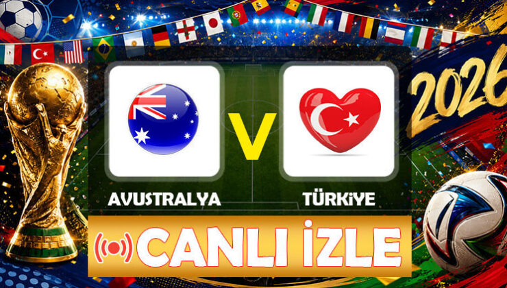ULUSAL MAÇ NE VAKİT, SAAT KAÇTA? Avustralya Türkiye maçı ne vakit saat kaçta hangi kanalda?